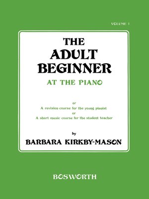 cover image of The Adult Beginner: At The Piano, Book 1